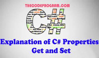 Explanation of C# Properties - Get and Set