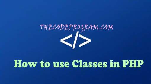 How to use Classes in PHP