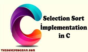 Selection Sort İmplementation in C