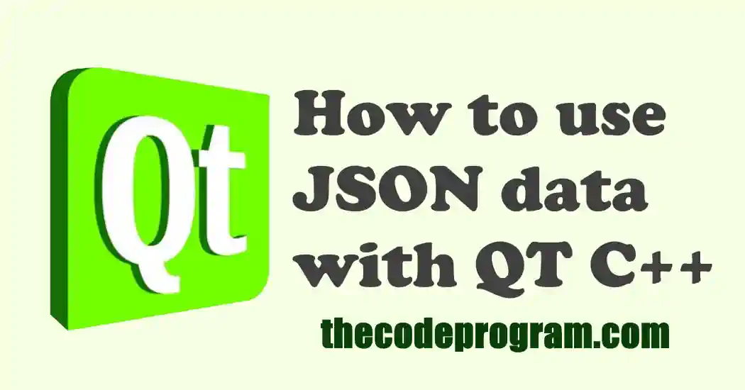 How to use JSON data with QT C++