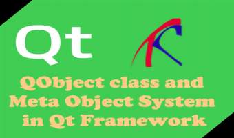QObject class and Meta Object System in Qt Framework