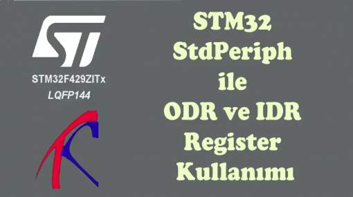 STM32 StdPeriph ile ODR ve IDR Register Kullanımı