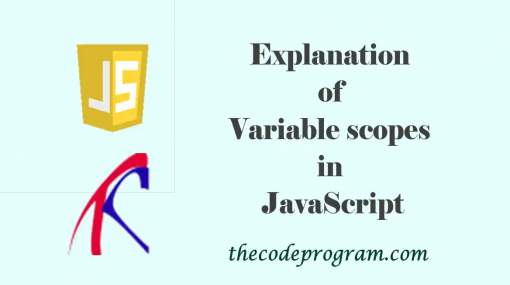 Explanation of Variable scopes in JavaScript