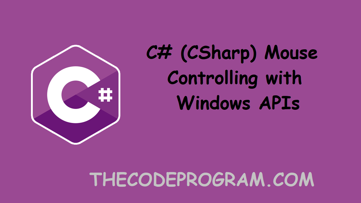 C# Mouse Controlling with Windows APIs