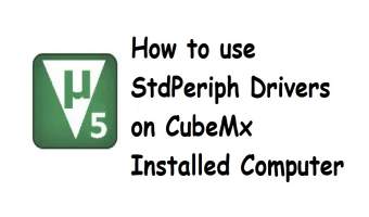How to use StdPeriph Drivers on CubeMx Installed Computer