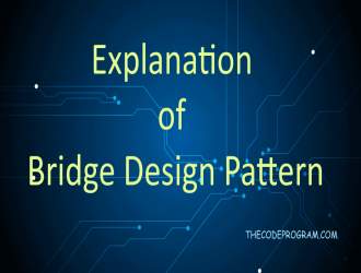 Explanation of Bridge Design Pattern