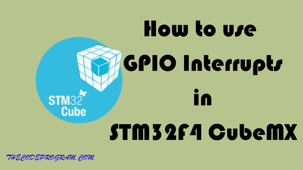 How to use GPIO Interrupts in STM32F4 CubeMX