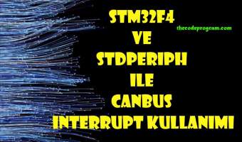 STM32F4 ve StdPeriph ile CANBUS Interrupt kullanımı
