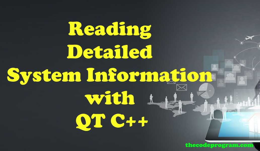 Reading Detailed System Information with QT C++