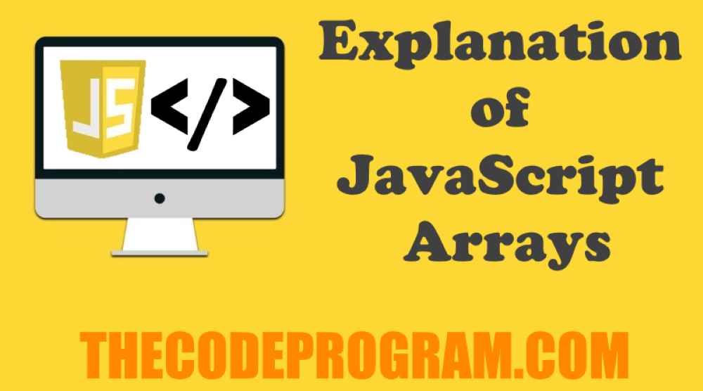 Explanation of JavaScript Arrays