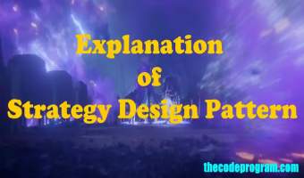 Explanation of Strategy Design Pattern