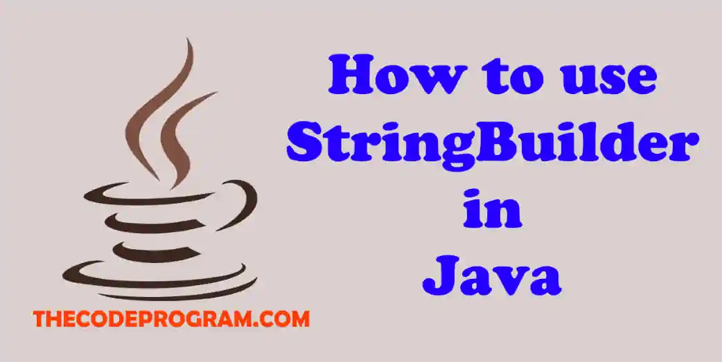 How to use StringBuilder in Java