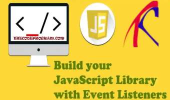 Build your JavaScript Library and Event Listeners