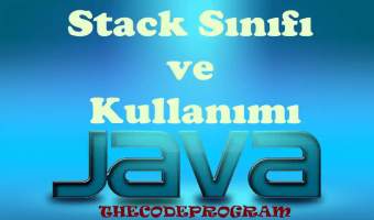 Java ile Stack Sınıfı ve Kullanımı