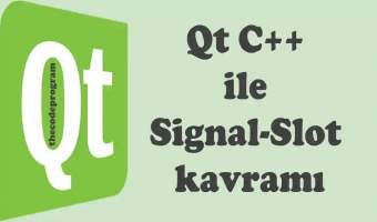 Qt C++ ile Signal-Slot kavramı