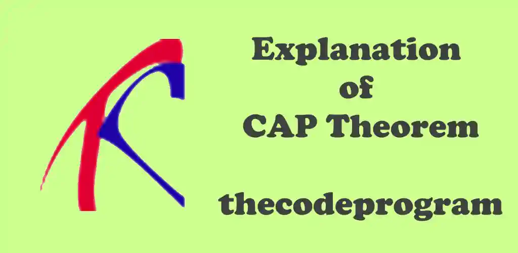 Explanation of CAP Theorem
