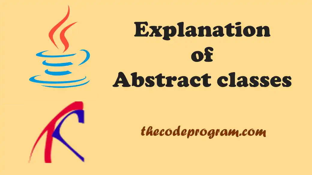 Explanation of Abstract classes in Java