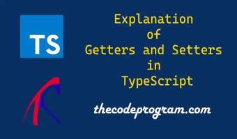 Explanation of Getters and Setters in TypeScript