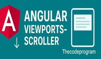 Post ViewportScroller in Angular as Programmatic Scrolling on TheCodeProgram