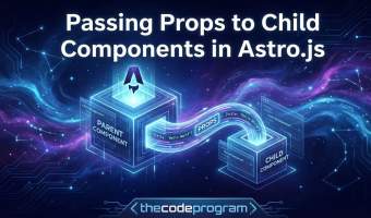 Post Passing Props to Child Components in Astro.js on TheCodeProgram
